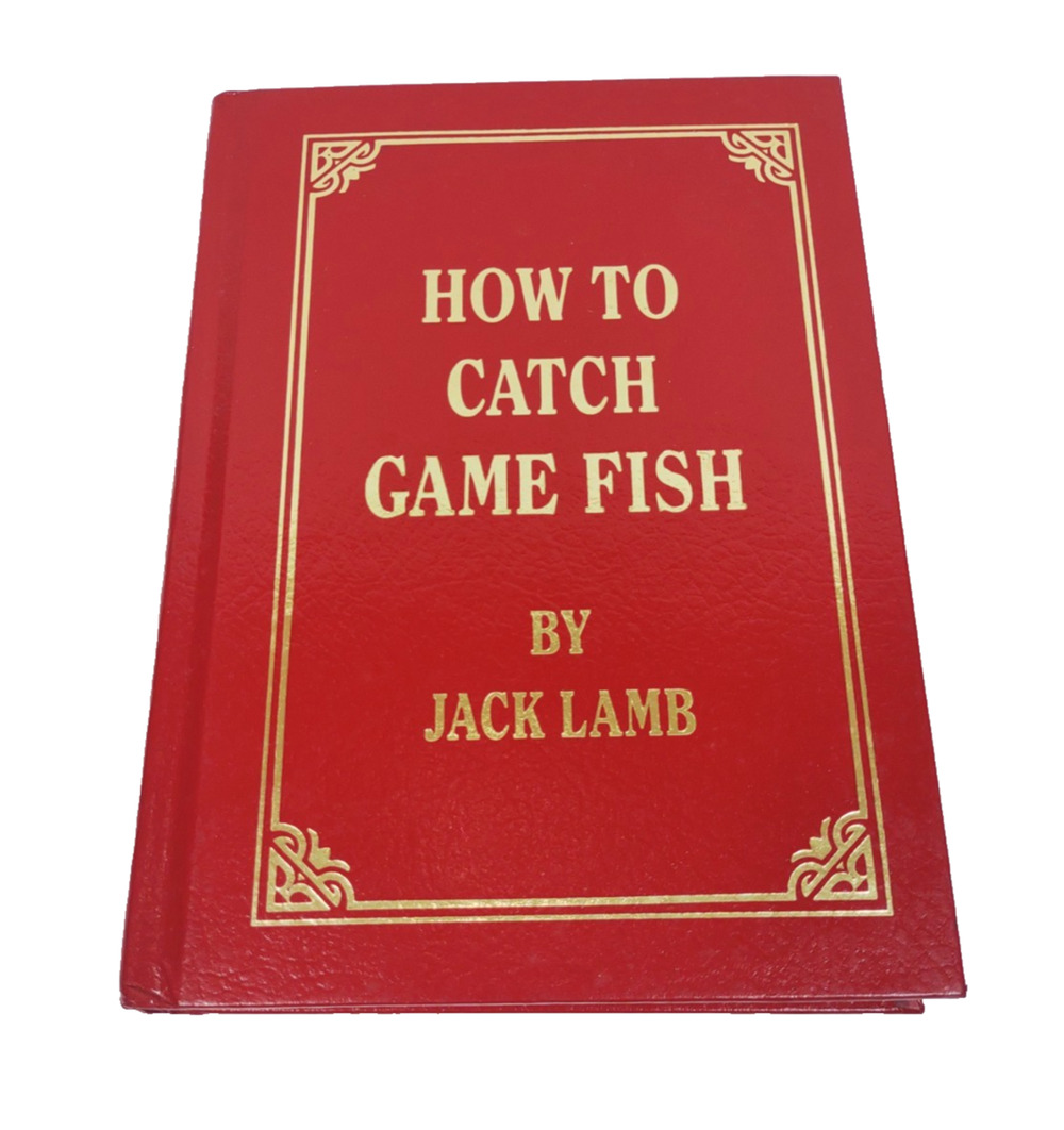 How to Catch Game Fish by Jack Lamb Bass Bait Flies Techniques 1990 Edition HB